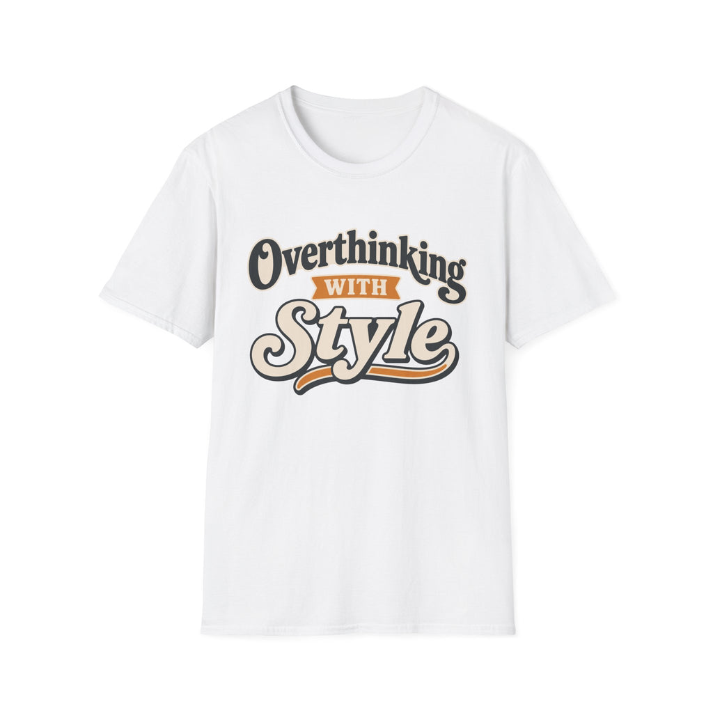 Overthinking With Style T-Shirt
