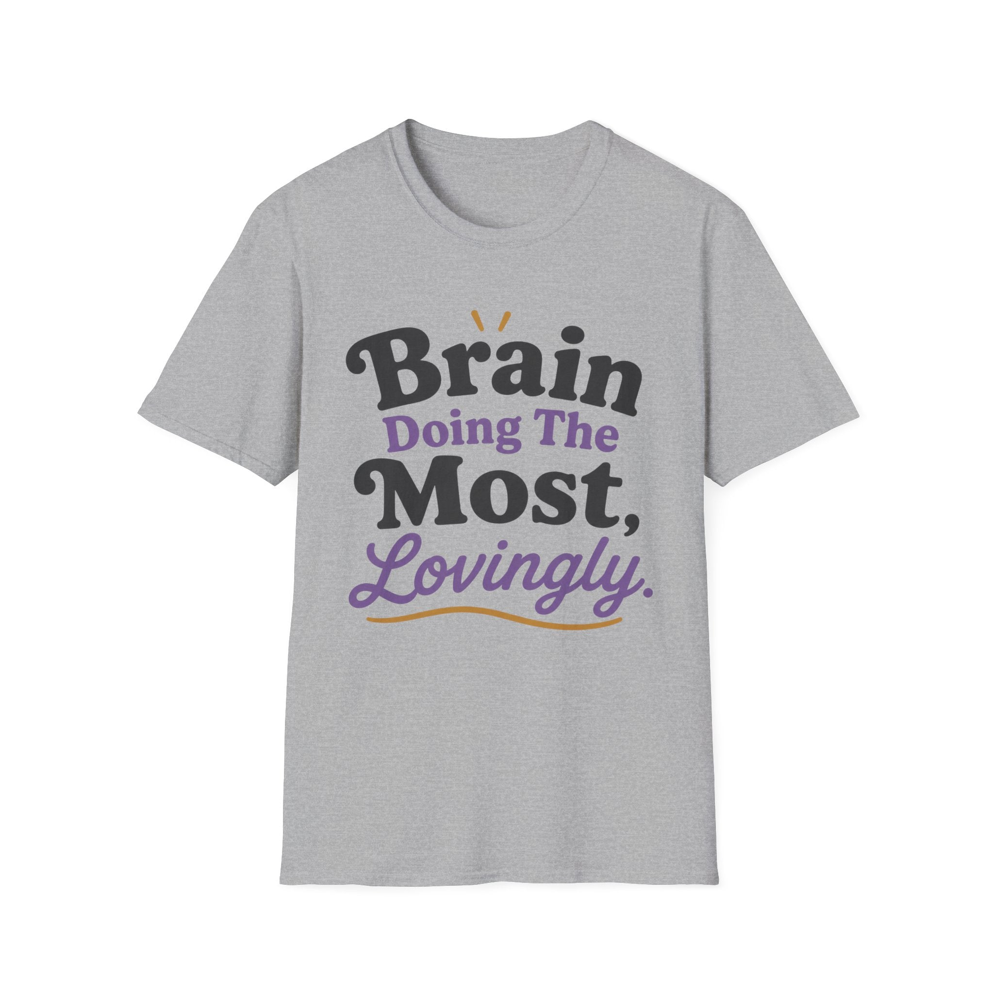 Brain Doing The Most T-Shirt