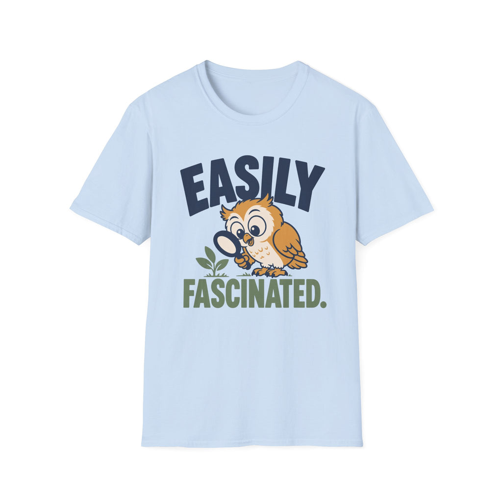Easily Fascinated T-Shirt