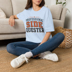 Professional Side Quester T-Shirt