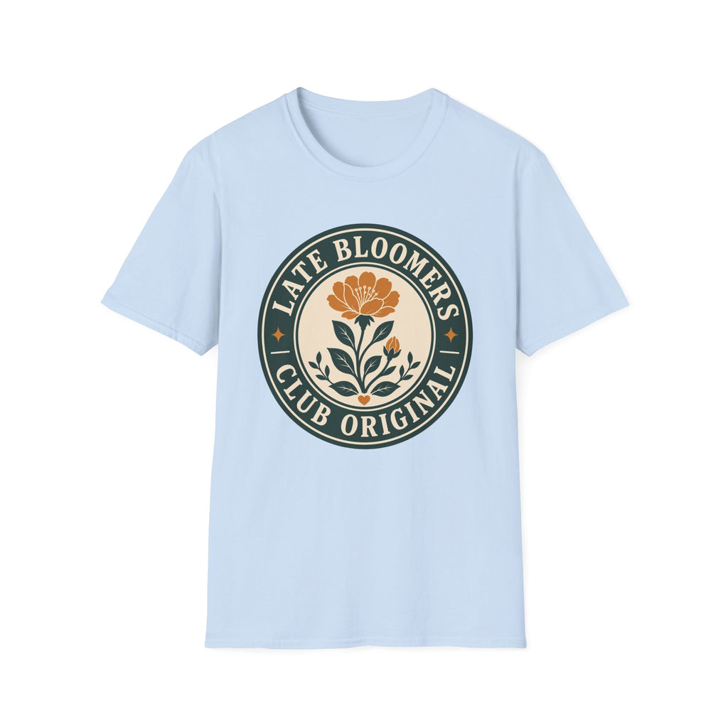 Late Bloomers Club Original T-Shirt