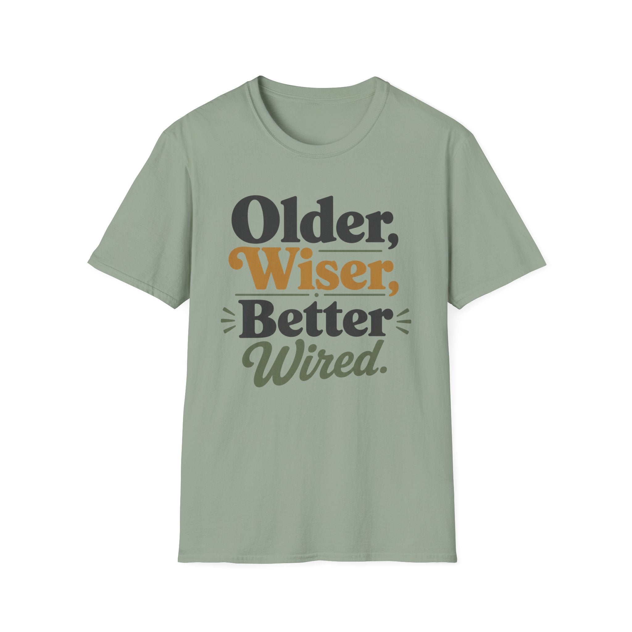 Older Wiser T-Shirt