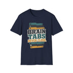 Brain Tabs Never Close T-Shirt