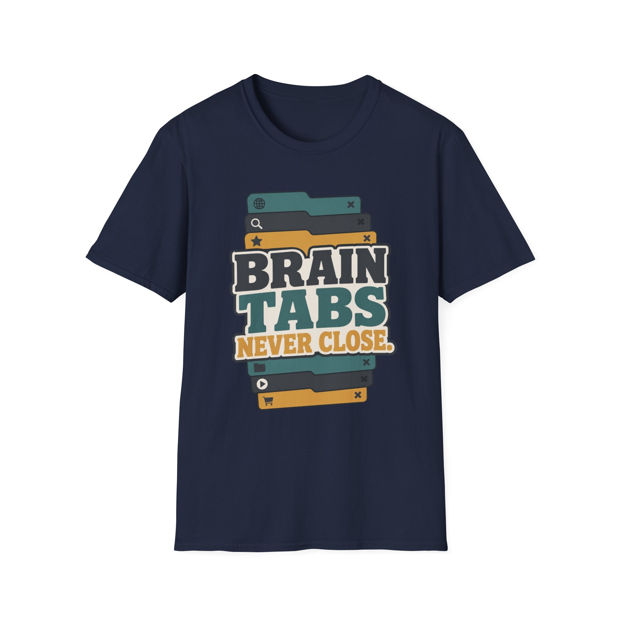 Brain Tabs Never Close T-Shirt