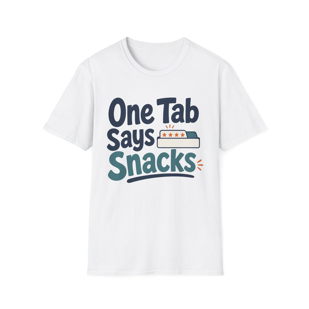 One Tab Says Snacks T-Shirt
