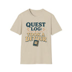 Quest Log Took A Detour T-Shirt correct