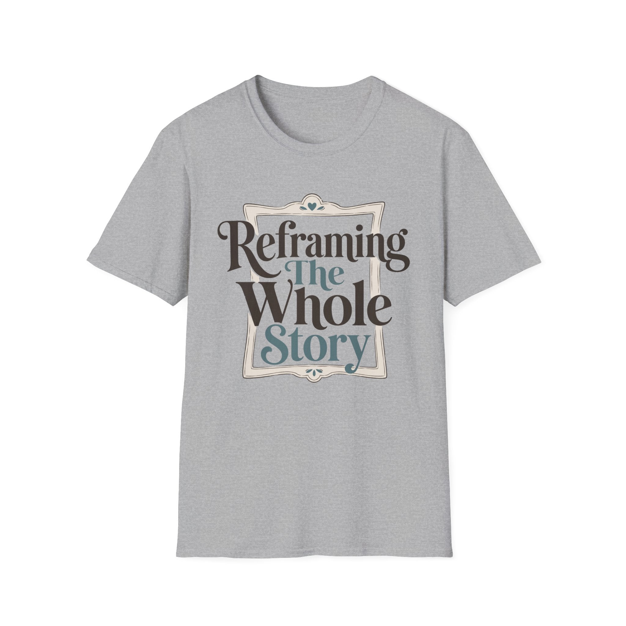 Reframing The Whole Story T-Shirt