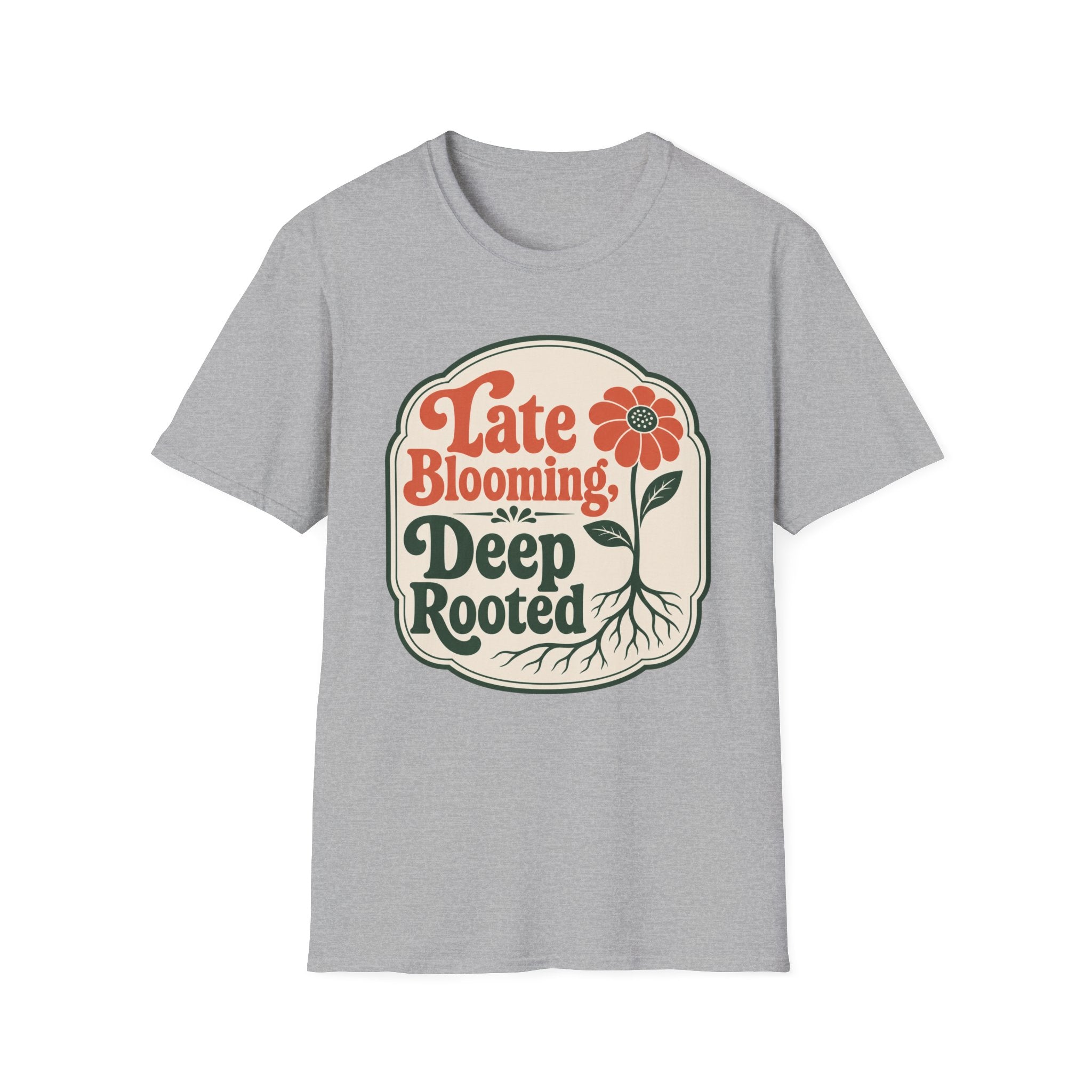 Late Blooming T-Shirt