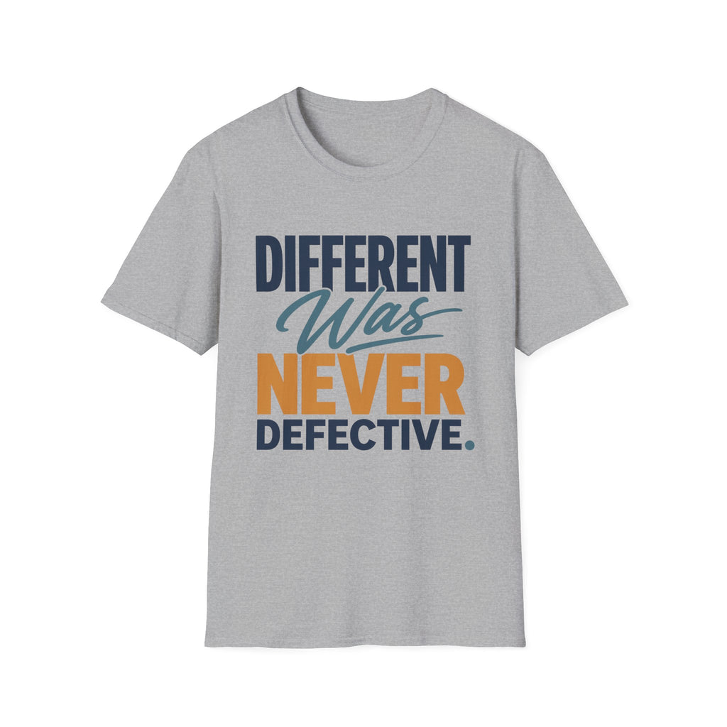 Different Was Never Defective T-Shirt