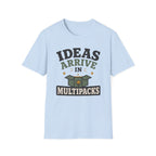 Ideas Arrive In Multipacks T-Shirt