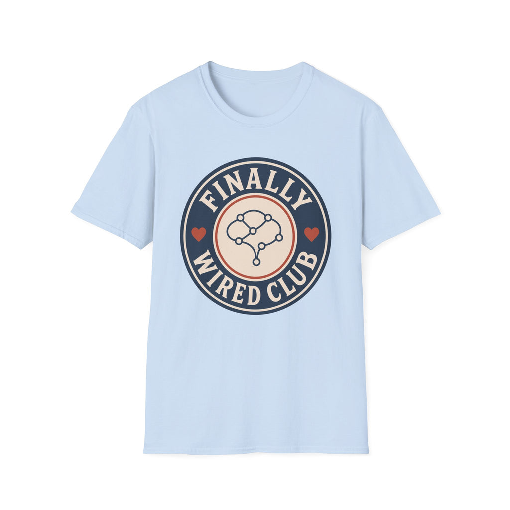 Finally Wired Club T-Shirt