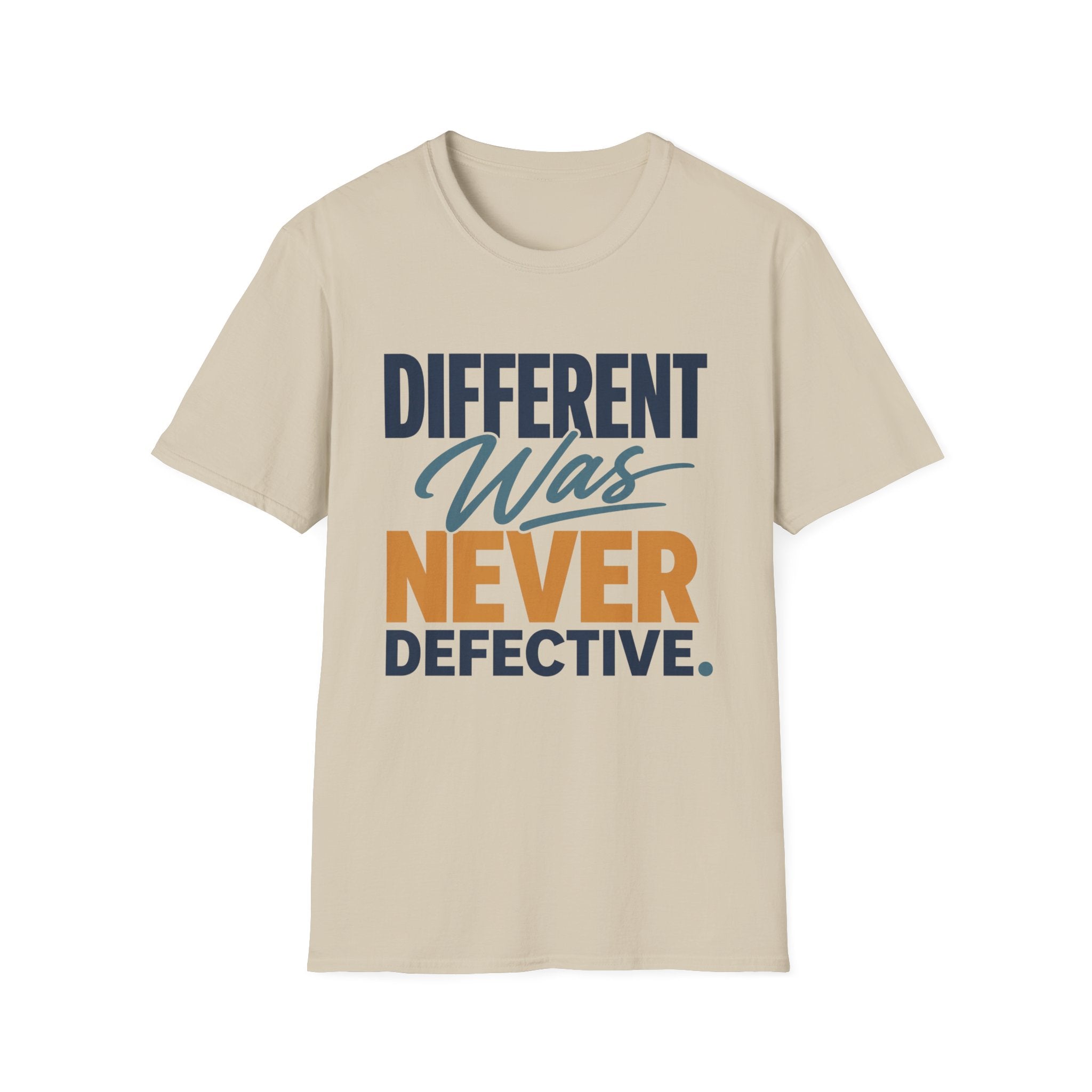 Different Was Never Defective T-Shirt