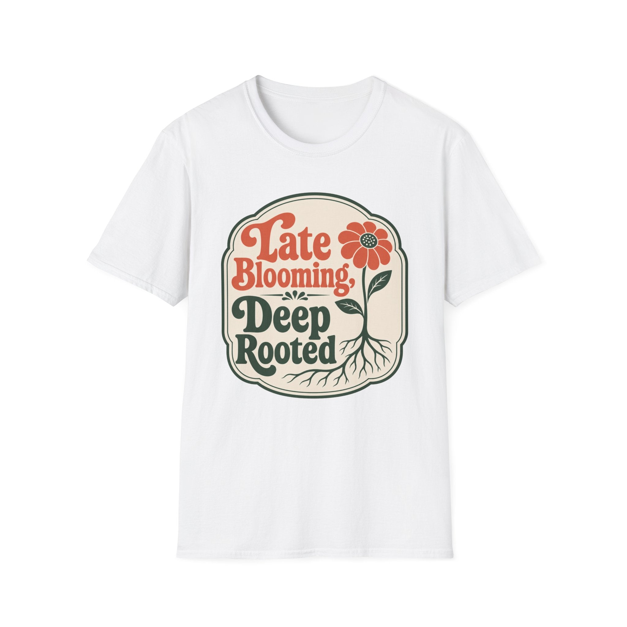 Late Blooming T-Shirt