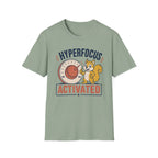 Hyper Focus Activated T-Shirt