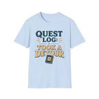 Quest Log Took A Detour T-Shirt correct