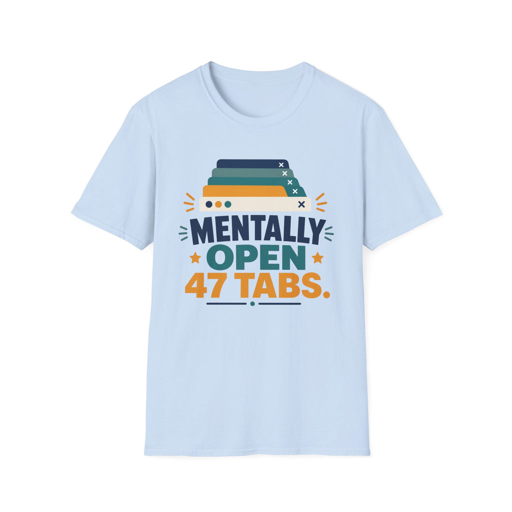Mentally Open 47 Tabs T-Shirt