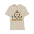 Born For Side Quests T-Shirt