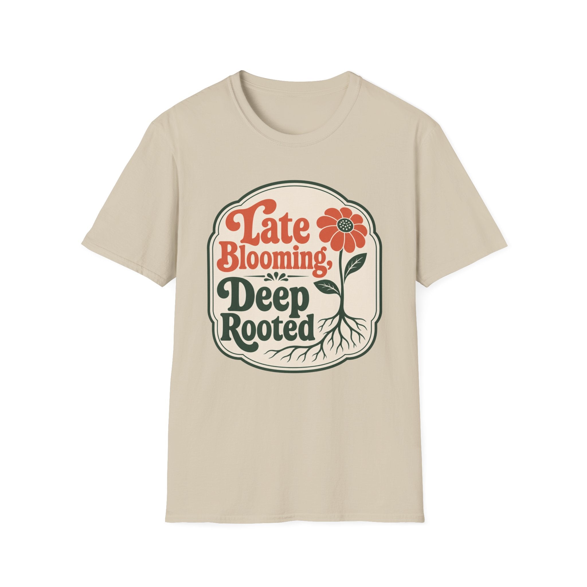 Late Blooming T-Shirt
