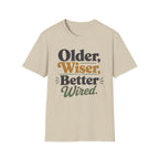 Older Wiser T-Shirt