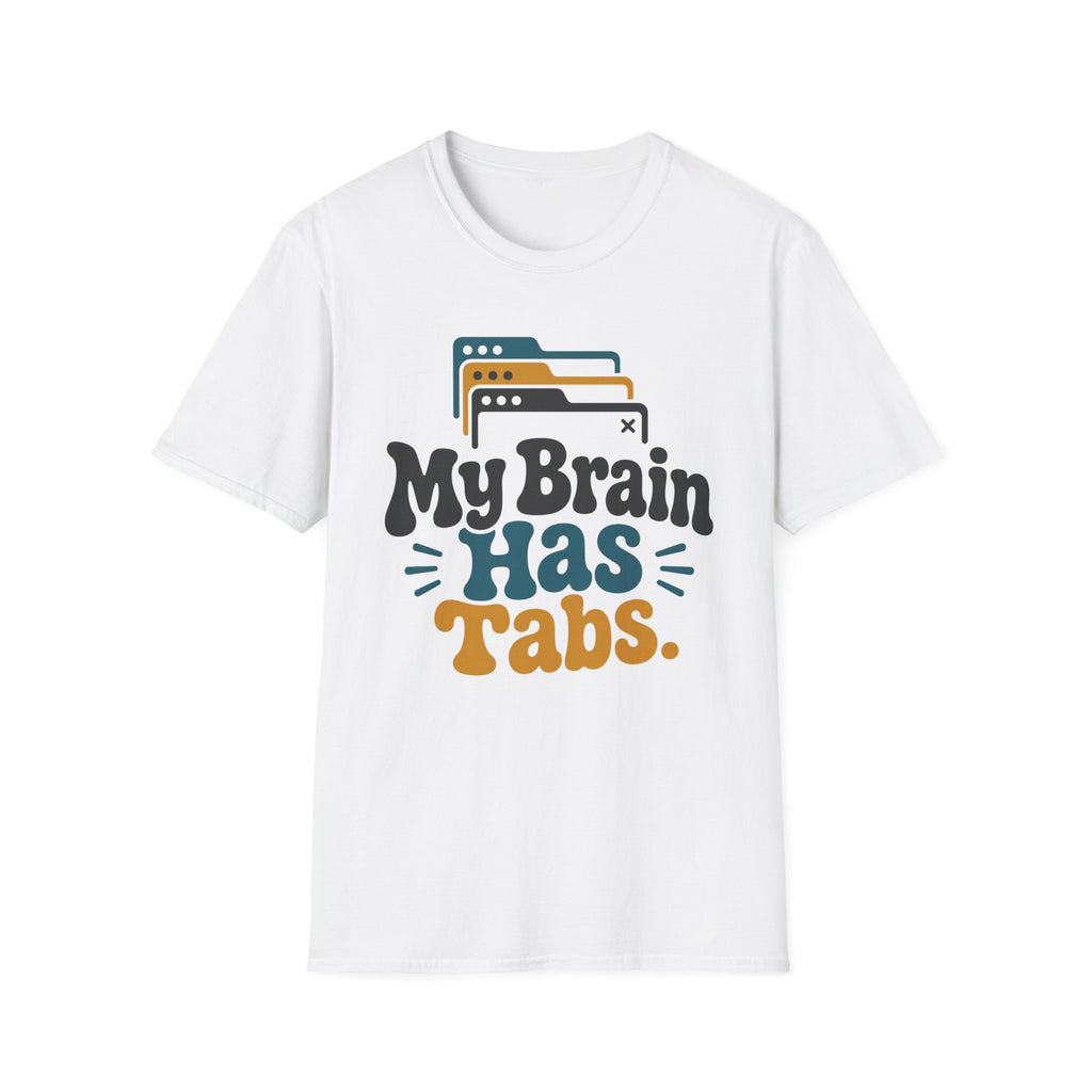 My Brain Has Tabs T-Shirt