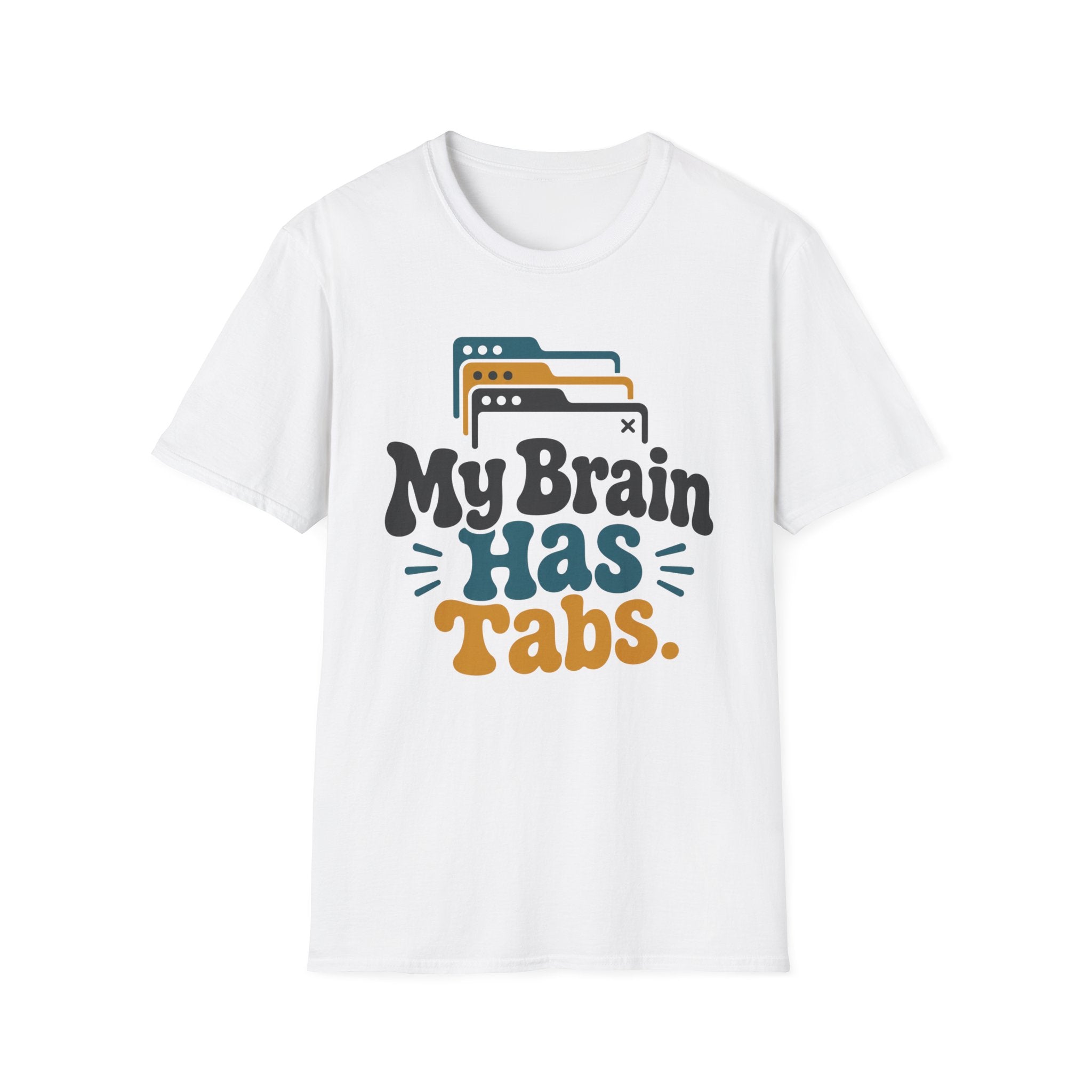 My Brain Has Tabs T-Shirt