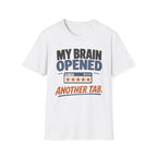 My Brain Opened Another Tab T-Shirt