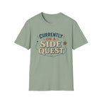 Currently On A Side Quest T-Shirt