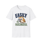 Easily Fascinated T-Shirt